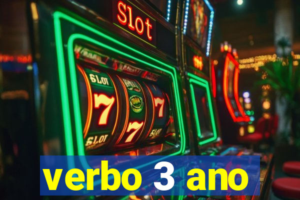 verbo 3 ano