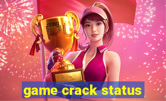 game crack status