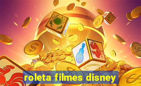 roleta filmes disney