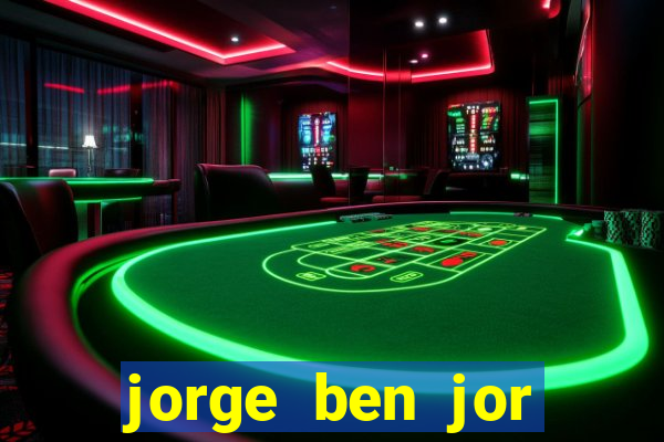 jorge ben jor fortuna estimada