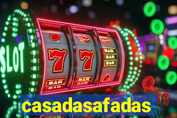 casadasafadas