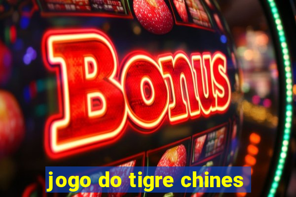 jogo do tigre chines