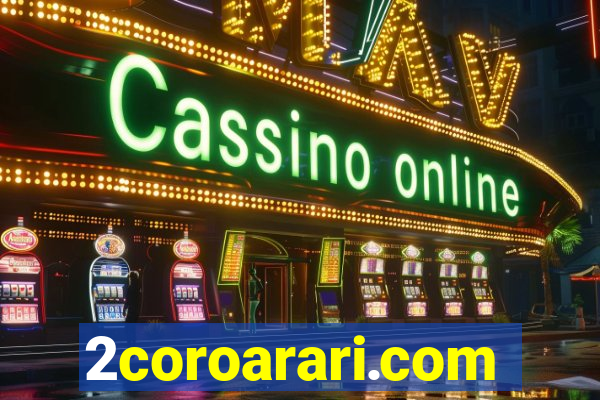 2coroarari.com