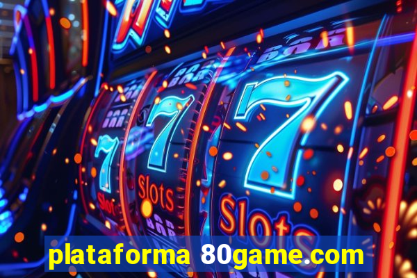 plataforma 80game.com