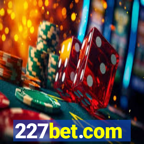 227bet.com