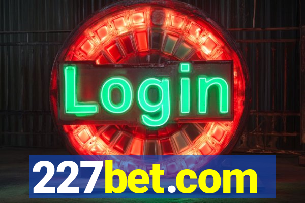 227bet.com