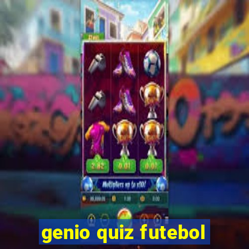 genio quiz futebol