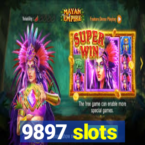 9897 slots