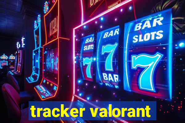 tracker valorant