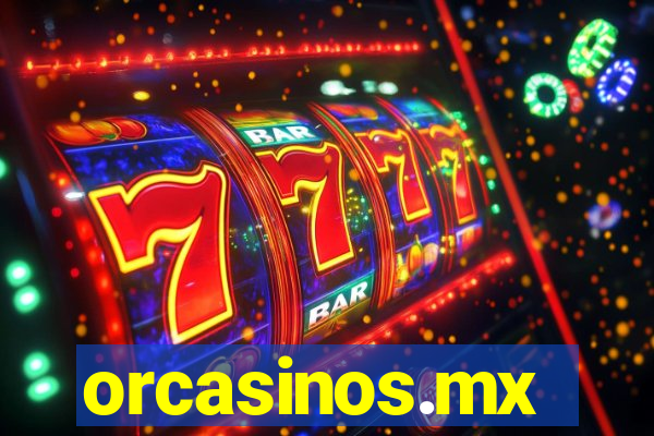 orcasinos.mx