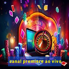 canal premiere ao vivo