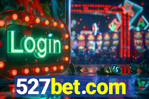 527bet.com