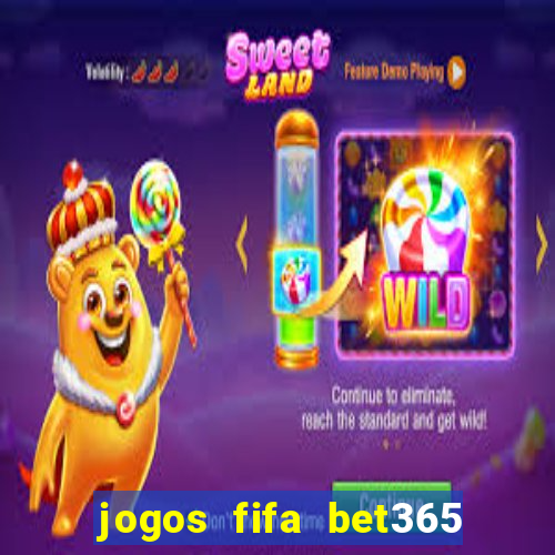 jogos fifa bet365 8 minutos