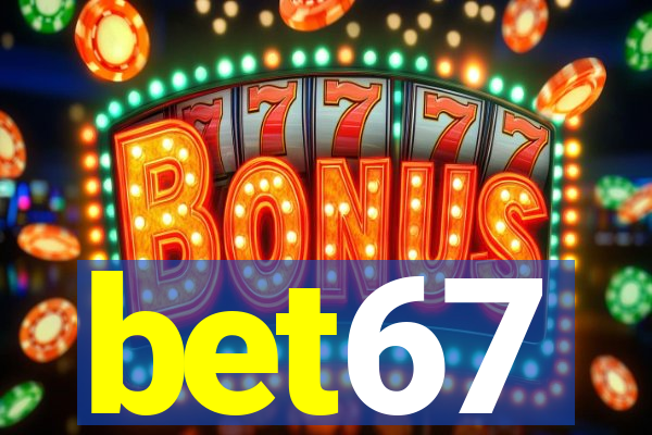 bet67