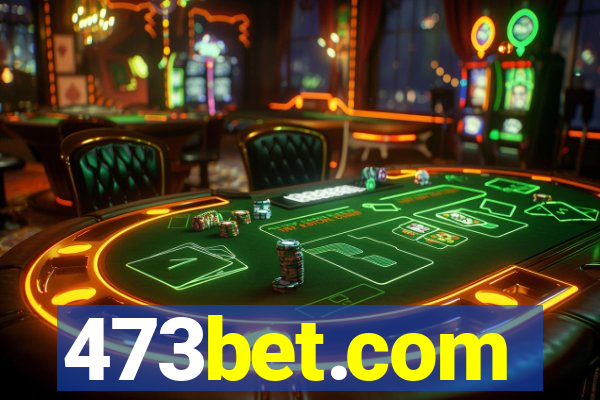 473bet.com