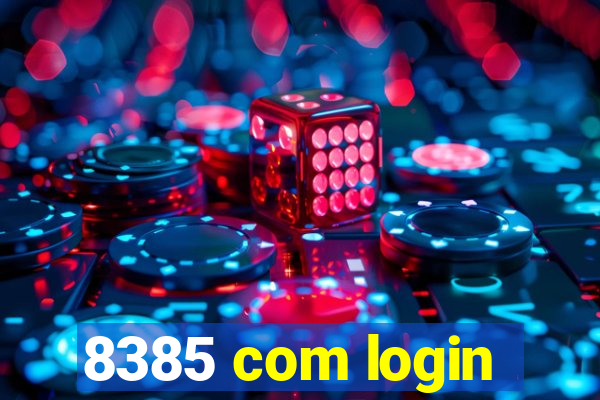 8385 com login