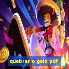 quebrar o gelo pdf