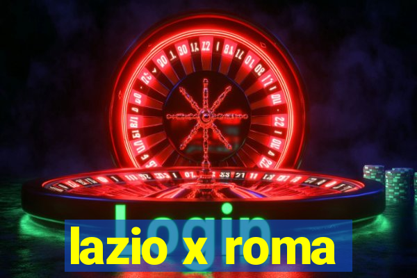 lazio x roma