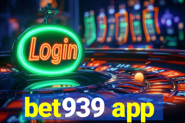 bet939 app