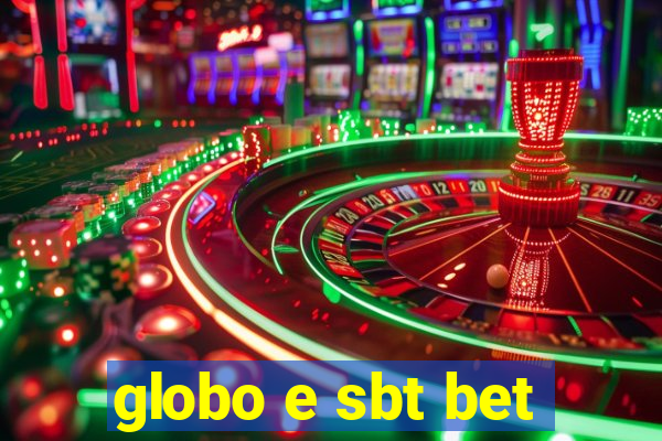 globo e sbt bet