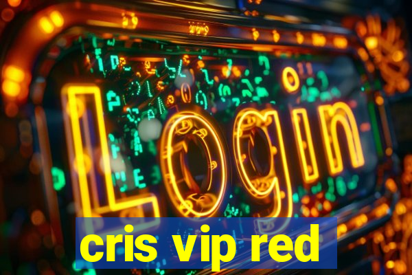 cris vip red