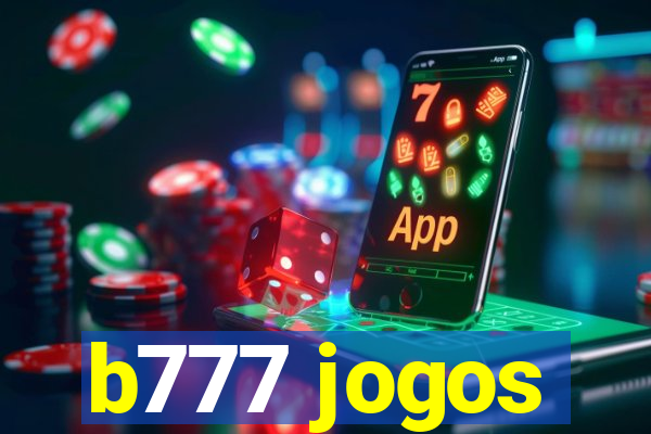 b777 jogos