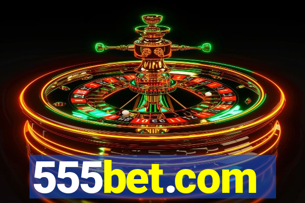 555bet.com