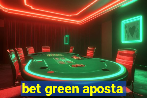 bet green aposta