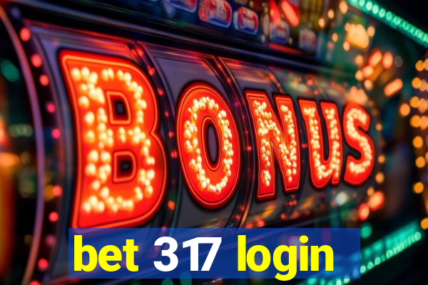 bet 317 login