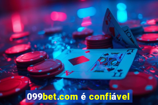 099bet.com é confiável