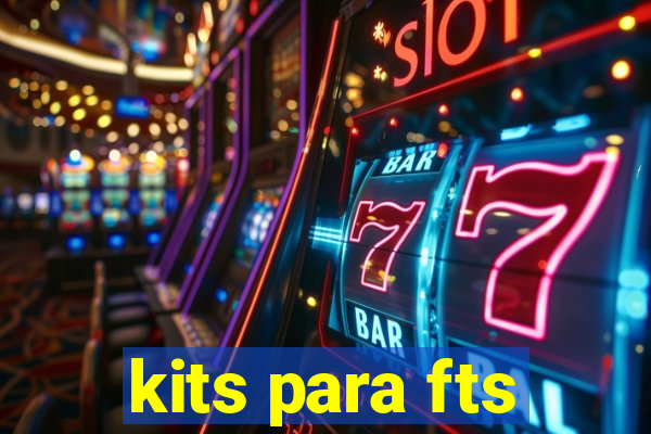 kits para fts