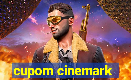 cupom cinemark