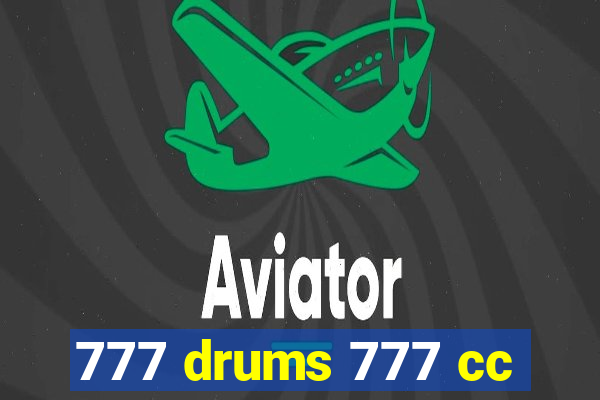 777 drums 777 cc