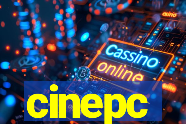 cinepc