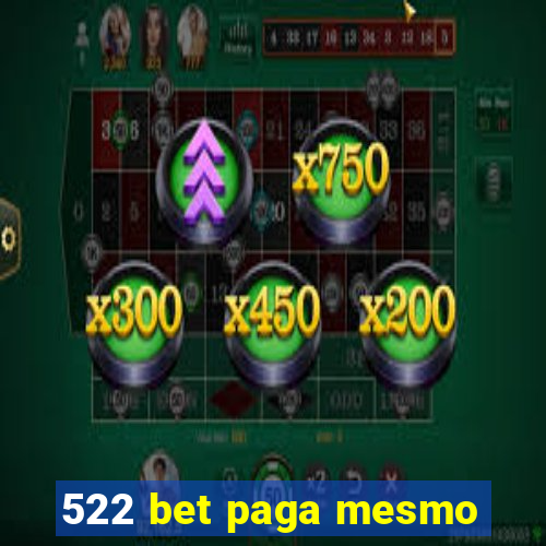 522 bet paga mesmo