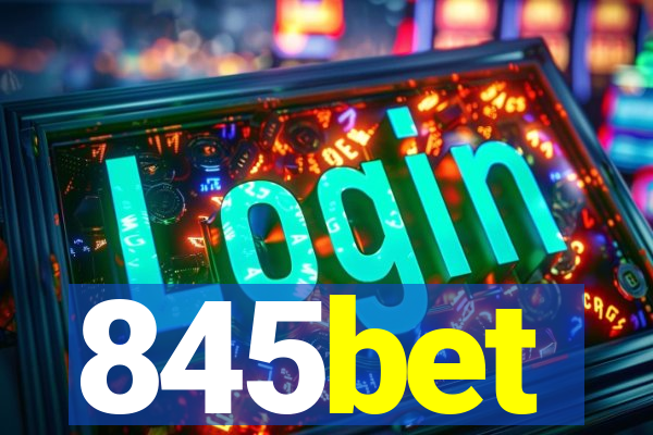 845bet