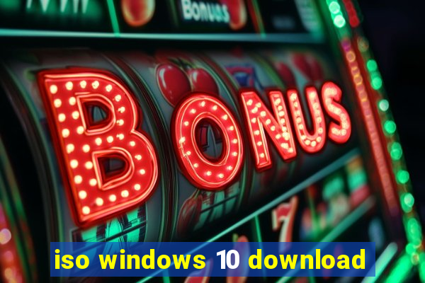 iso windows 10 download