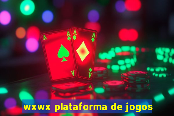 wxwx plataforma de jogos