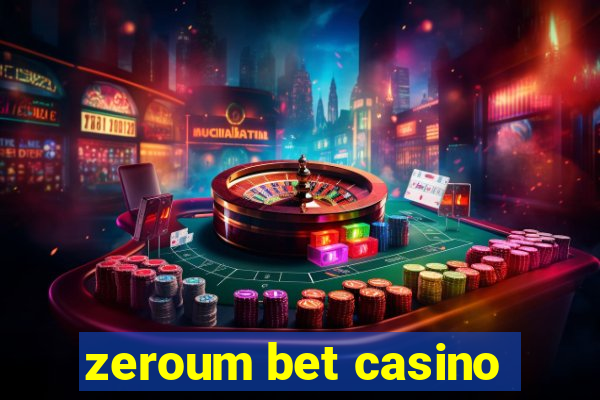 zeroum bet casino