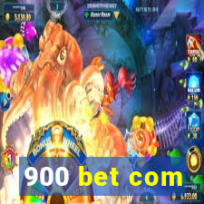 900 bet com