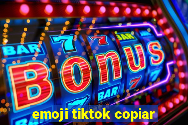 emoji tiktok copiar