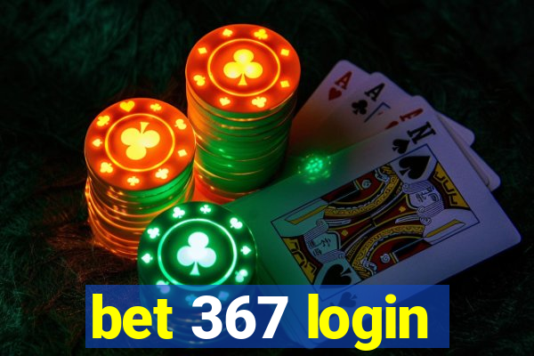 bet 367 login