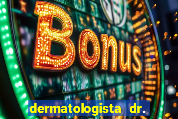 dermatologista dr. jorge tadeu lopes santos - sp