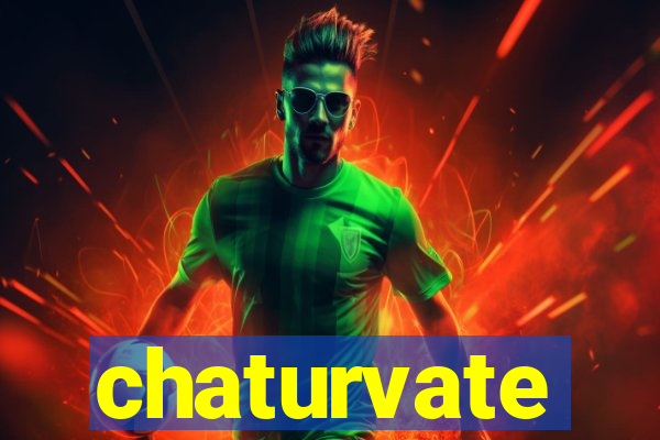 chaturvate