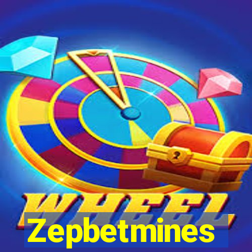 Zepbetmines