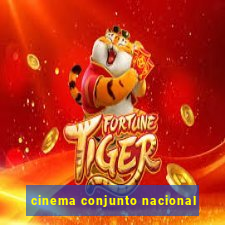 cinema conjunto nacional