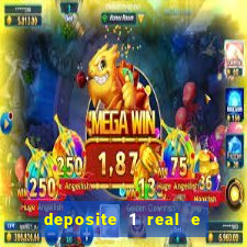 deposite 1 real e ganhe 10