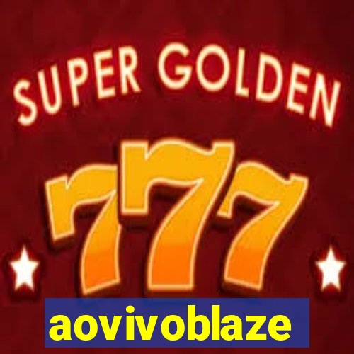 aovivoblaze