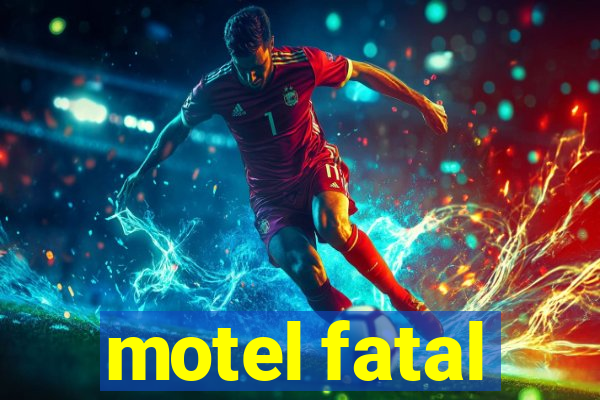 motel fatal