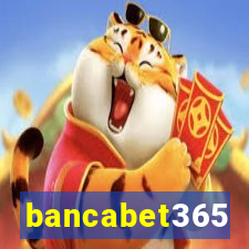 bancabet365